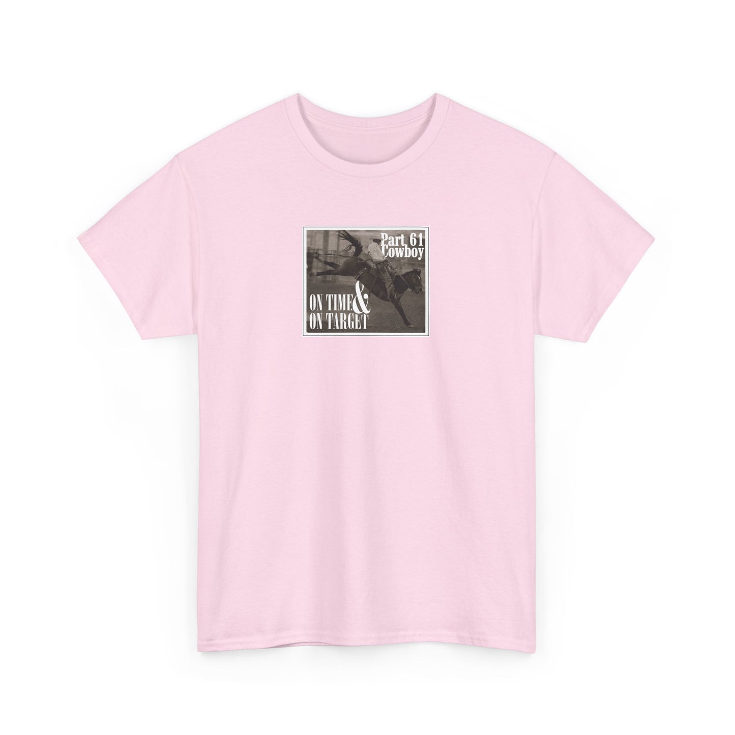 "On Time & On Target" Heavy Cotton Tee