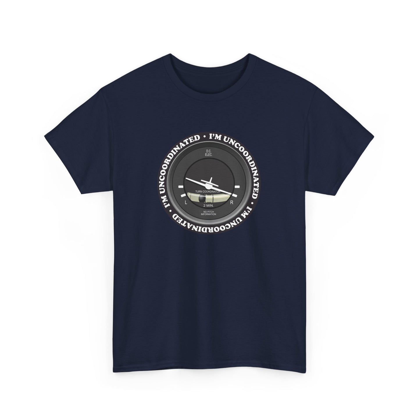 "I'm Uncoordinated" Turn Coordinated Heavy Cotton Tee