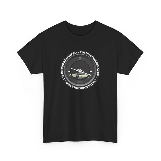 "I'm Uncoordinated" Turn Coordinated Heavy Cotton Tee