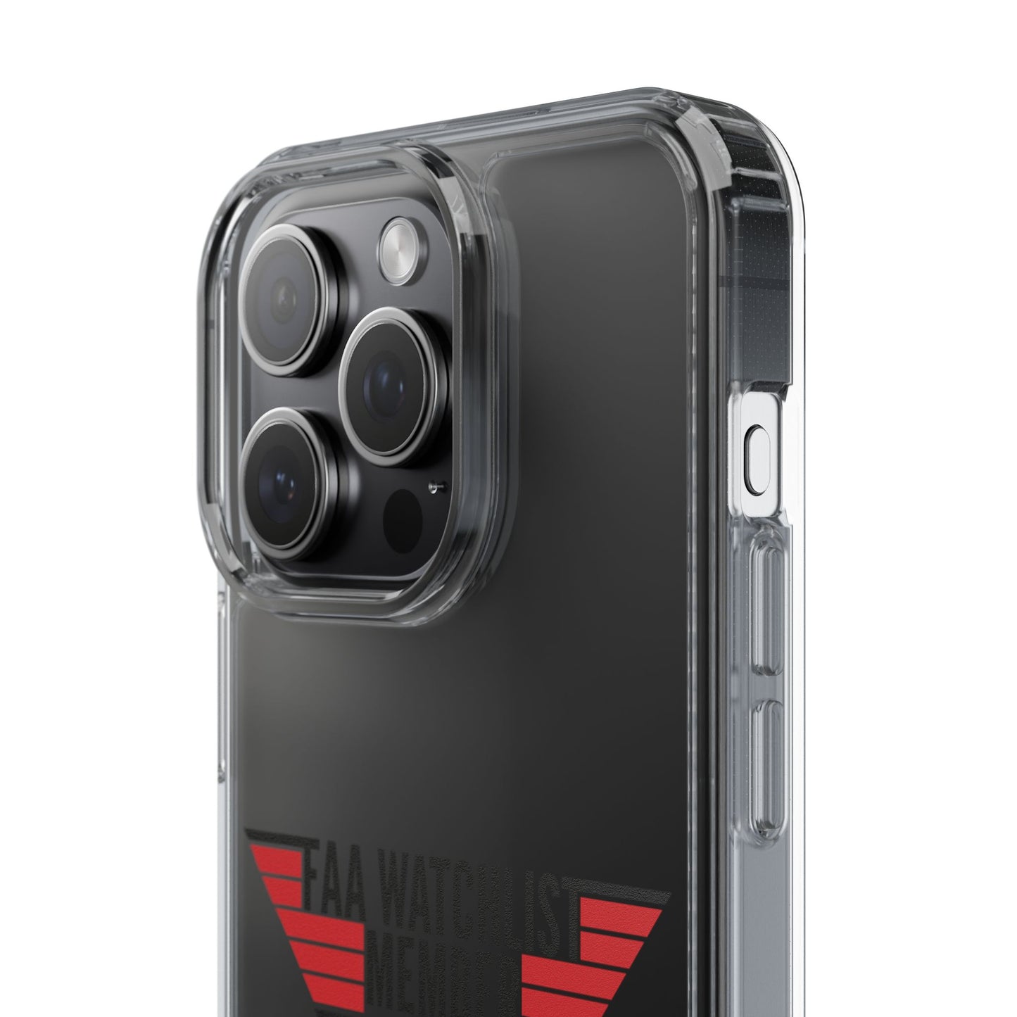 FAA Watchlist Member Clear Phone Case