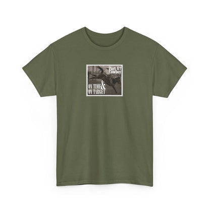 "On Time & On Target" Heavy Cotton Tee