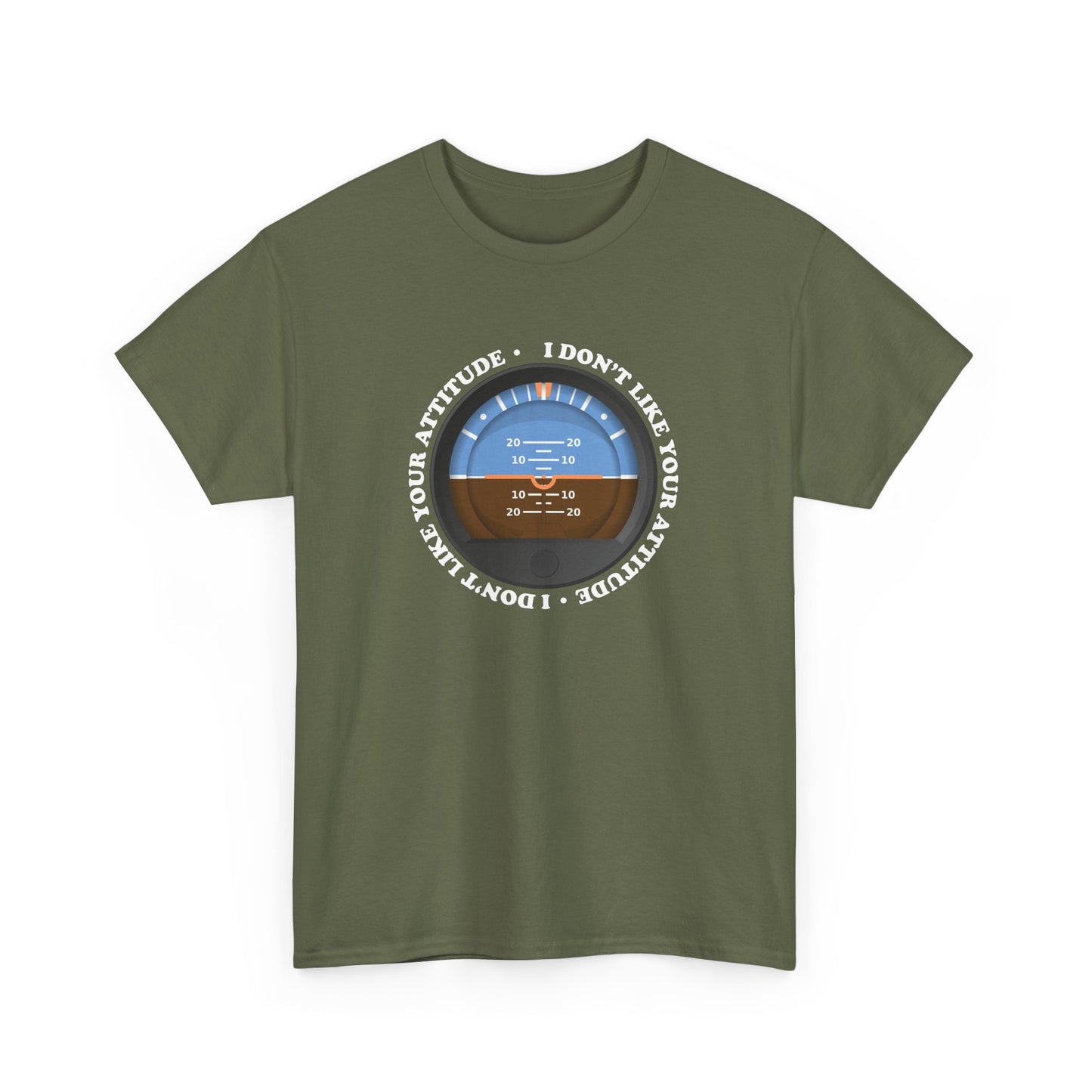 "I Don't Like Your Attitude" Heavy Cotton Tee