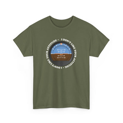 "I Don't Like Your Attitude" Heavy Cotton Tee