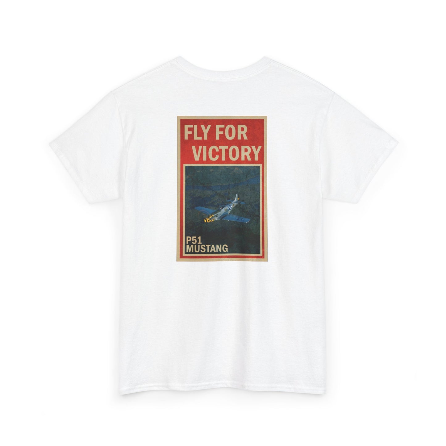 P-51 Mustang "Fly For Victory" Heavy Cotton Tee