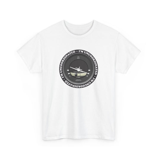 "I'm Uncoordinated" Turn Coordinated Heavy Cotton Tee