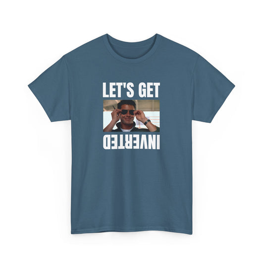 Let's Get Inverted Heavy Cotton Tee