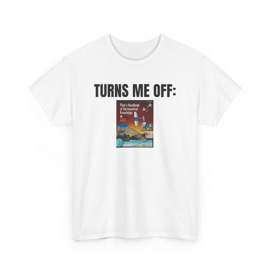 Biggest Turn Off P.H.A.C.K Heavy Cotton Tee