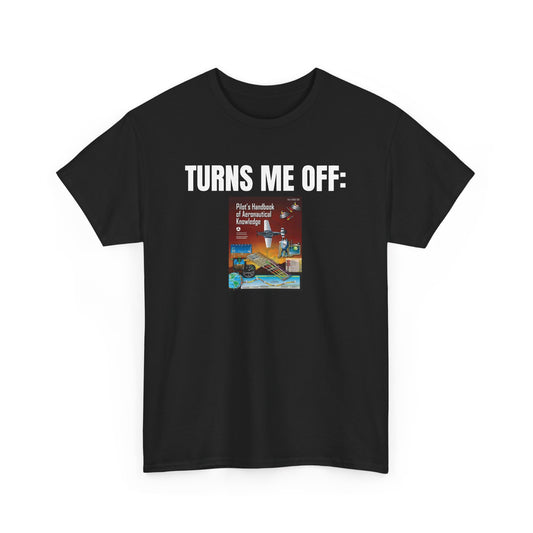 Biggest Turn Off P.H.A.C.K Heavy Cotton Tee