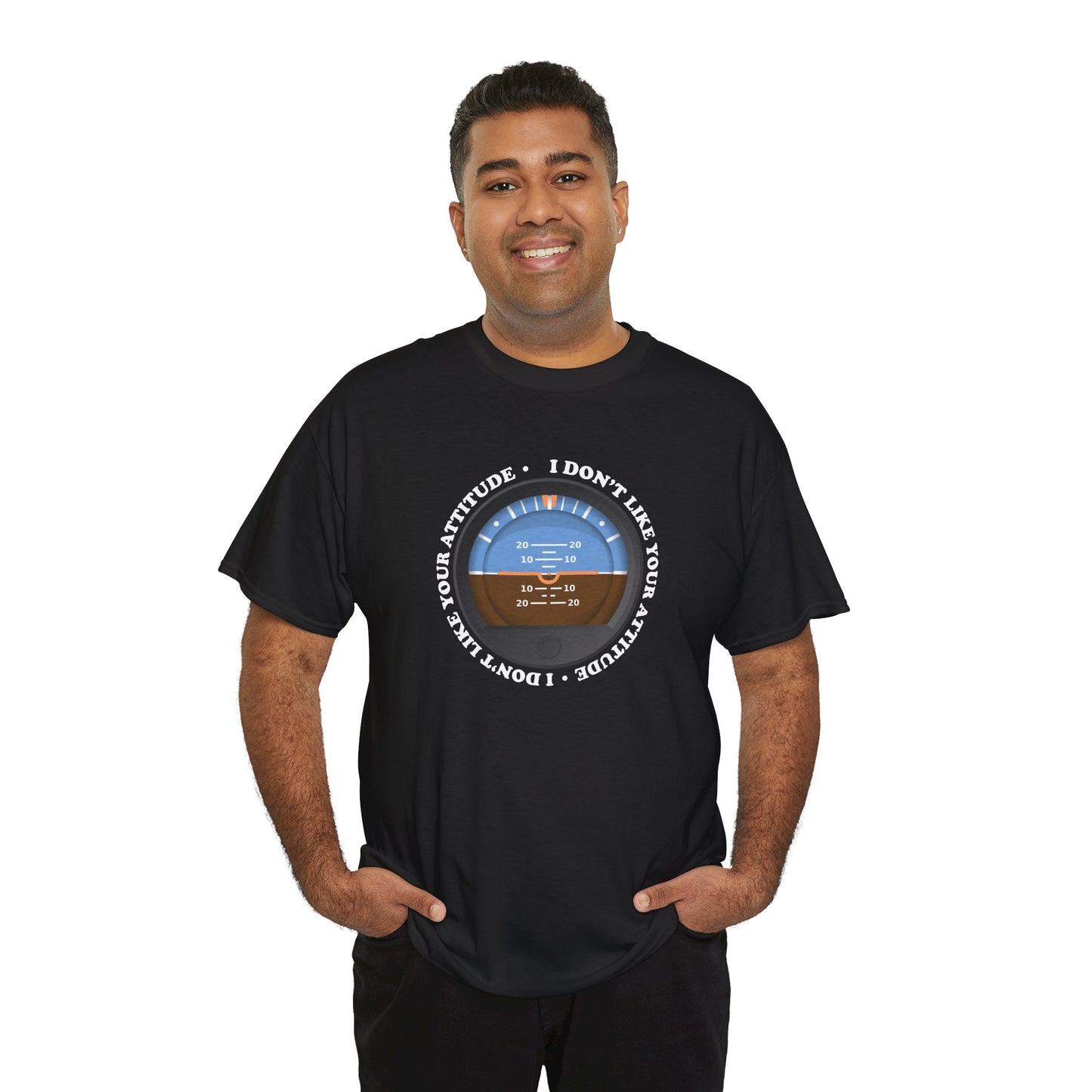 "I Don't Like Your Attitude" Heavy Cotton Tee