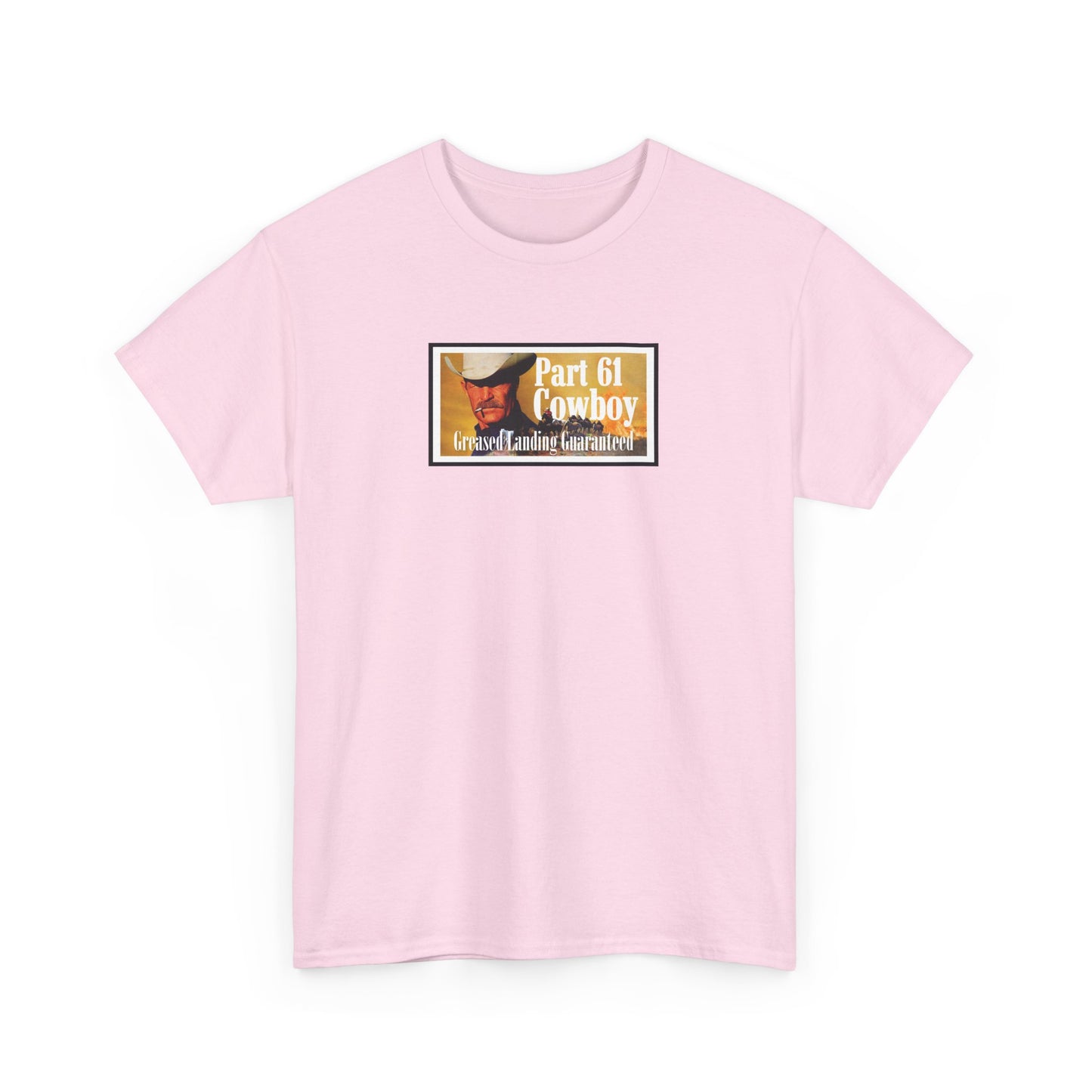 "Greased Landing Guaranteed" Heavy Cotton Tee