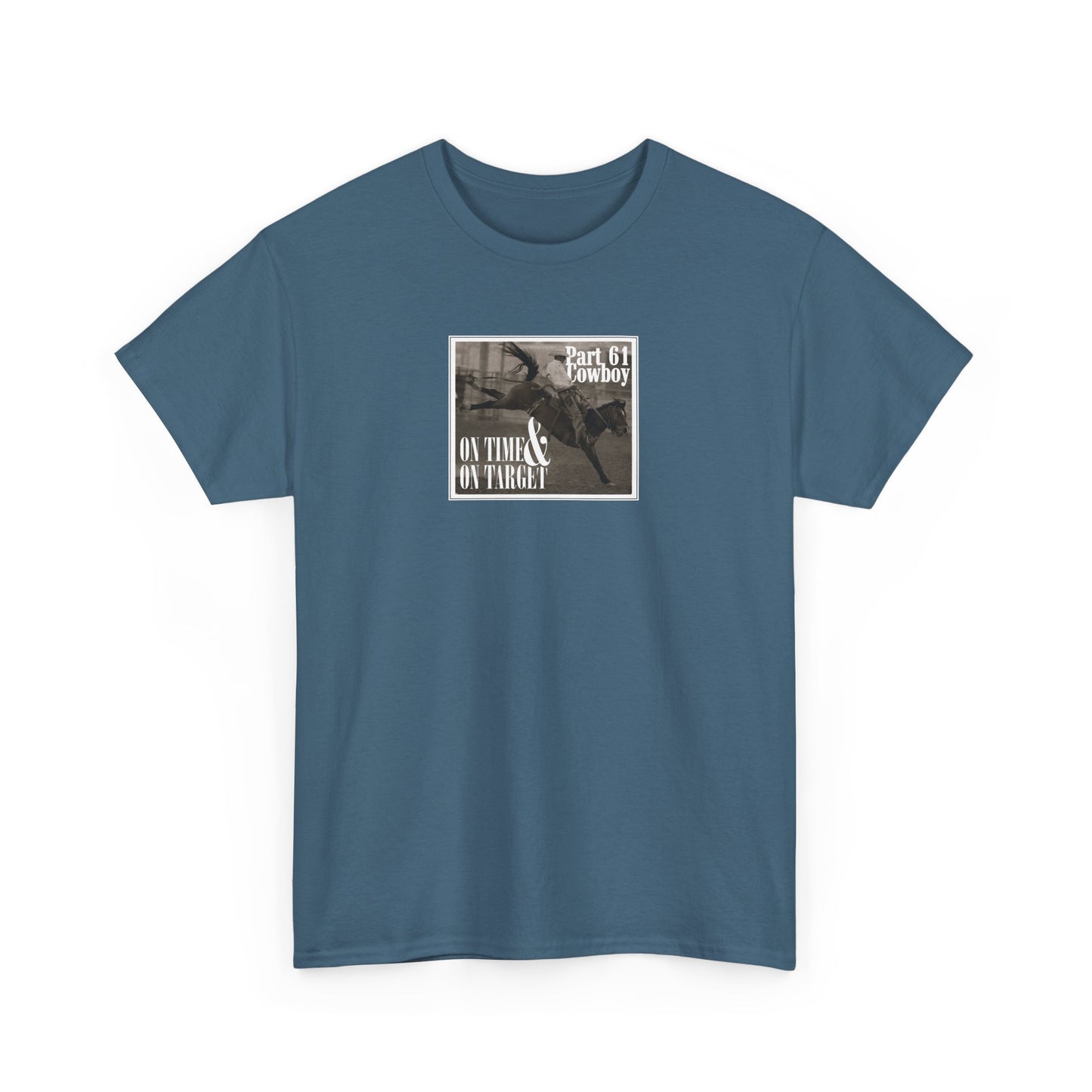 "On Time & On Target" Heavy Cotton Tee